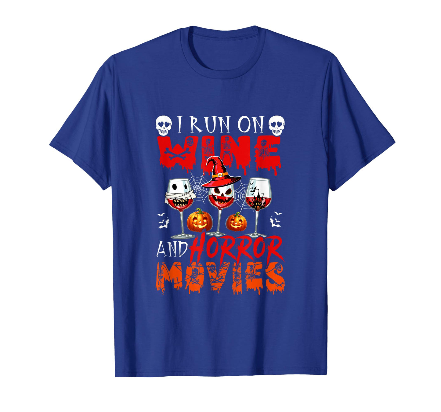 Run On Horror Movies and Wine Halloween Drinker Team T-Shirt