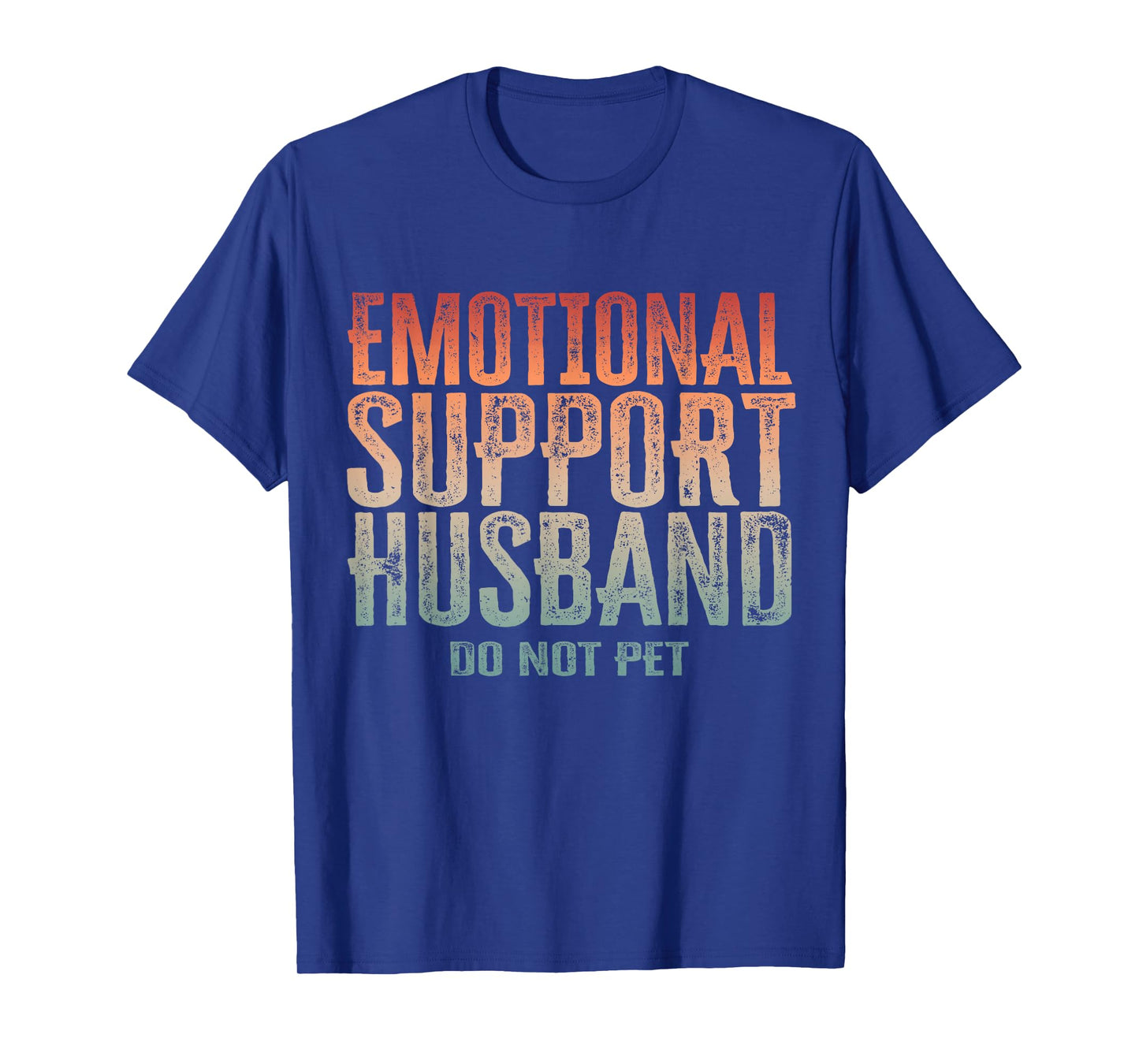 Emotional Support Husband Do Not Pet Vintage Couples T-Shirt