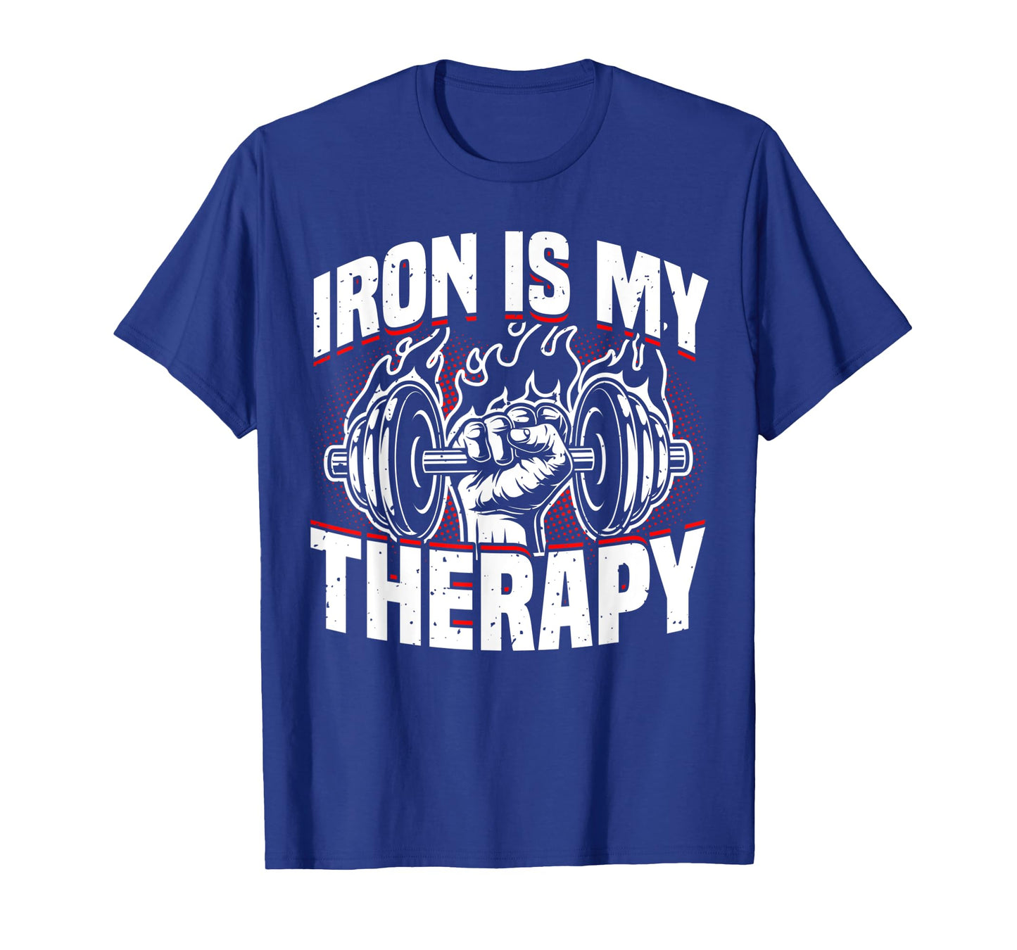 Weightlifting, Iron Is My Therapy, Bodybuilder Workout & Gym T-Shirt