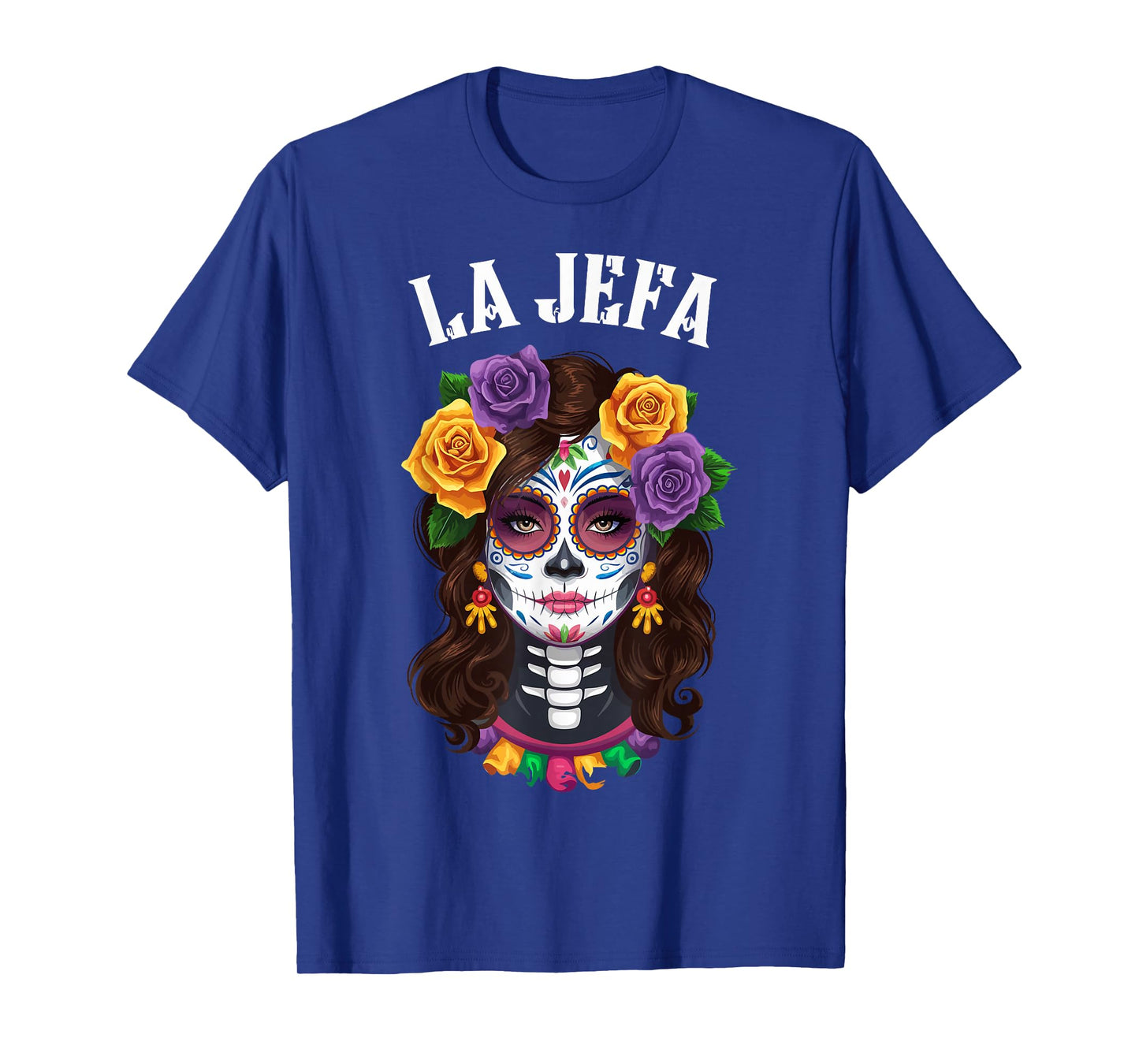 Dia De Los Muertos Sugar Skull Mexican Latina Boss La-Jefa T-Shirt