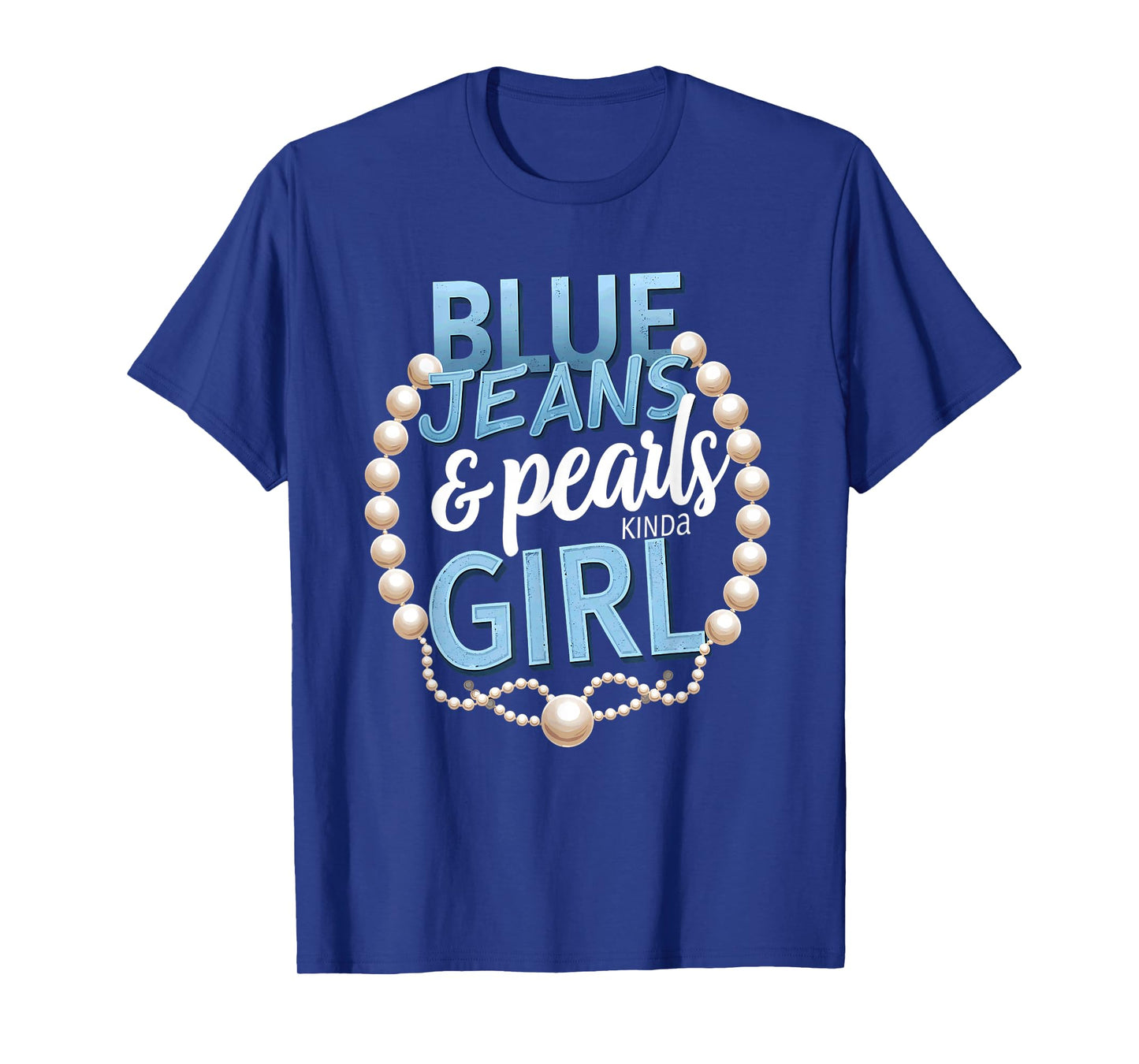Vintage Blue Jeans & Pearls Kinda Girl T-Shirt
