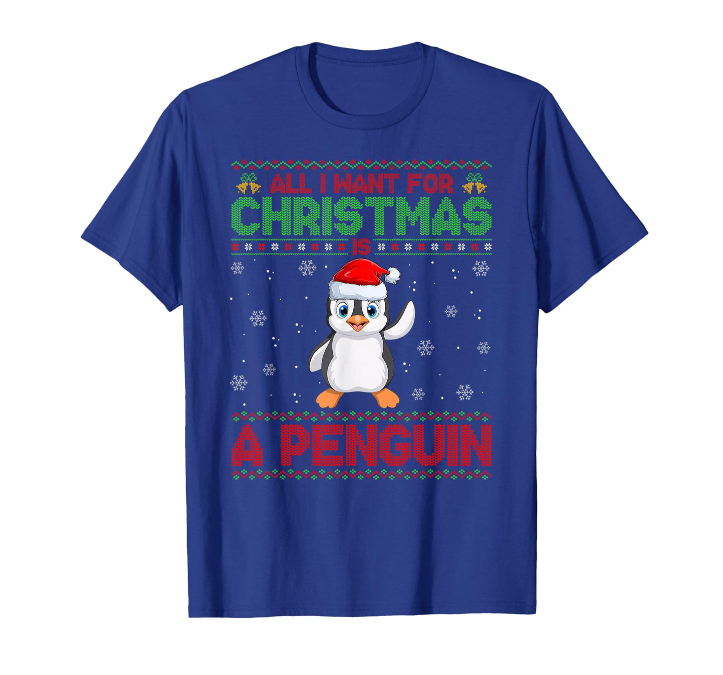 Ugly Xmas Sweater Style I Want A Penguin for Christmas T-Shirt