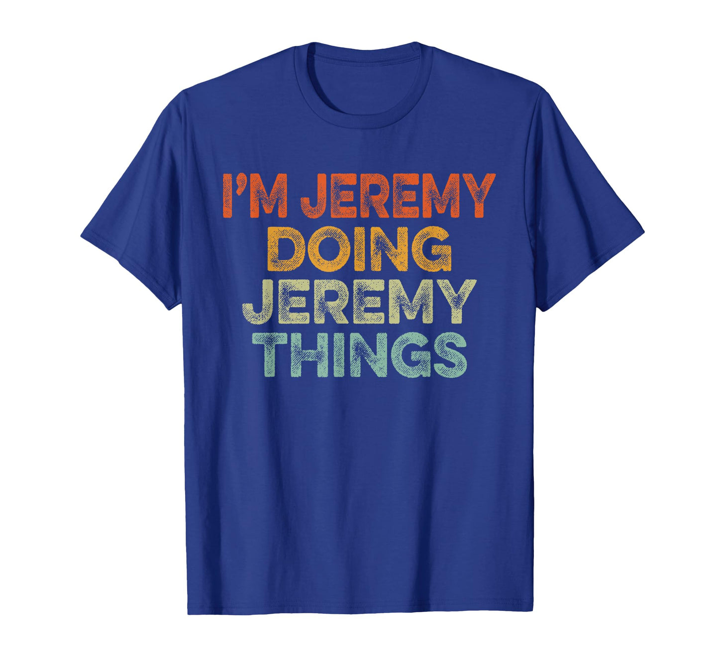 I'm JEREMY Doing JEREMY Things Shirt Vintage Funny Christmas T-Shirt