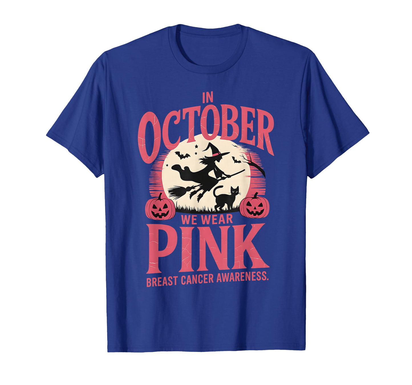 in October We Wear Pink Witch Breast Cancer Awareness T-Shirt