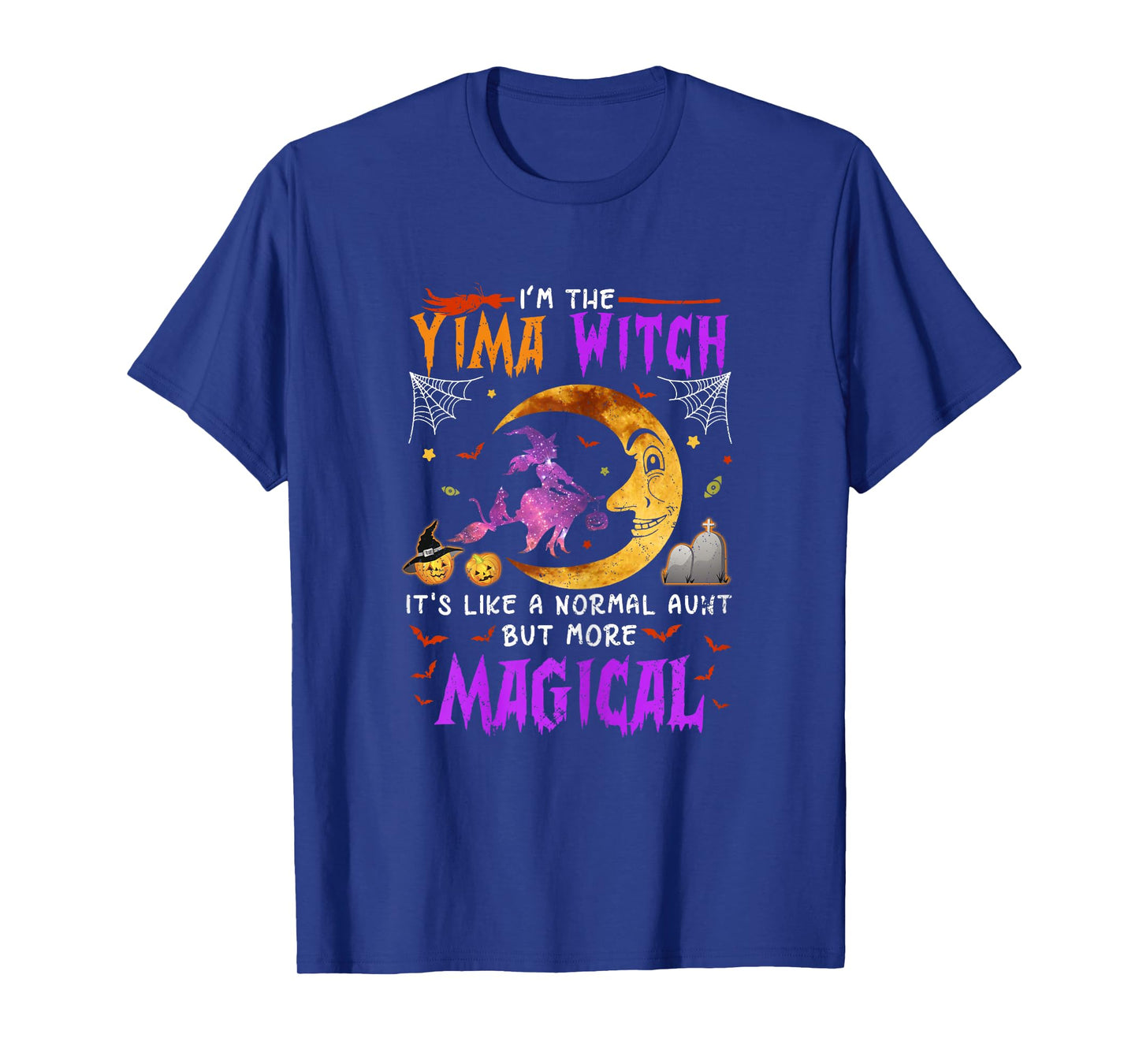 I'm Yima Witch Chinese Aunt Magical Halloween T-Shirt