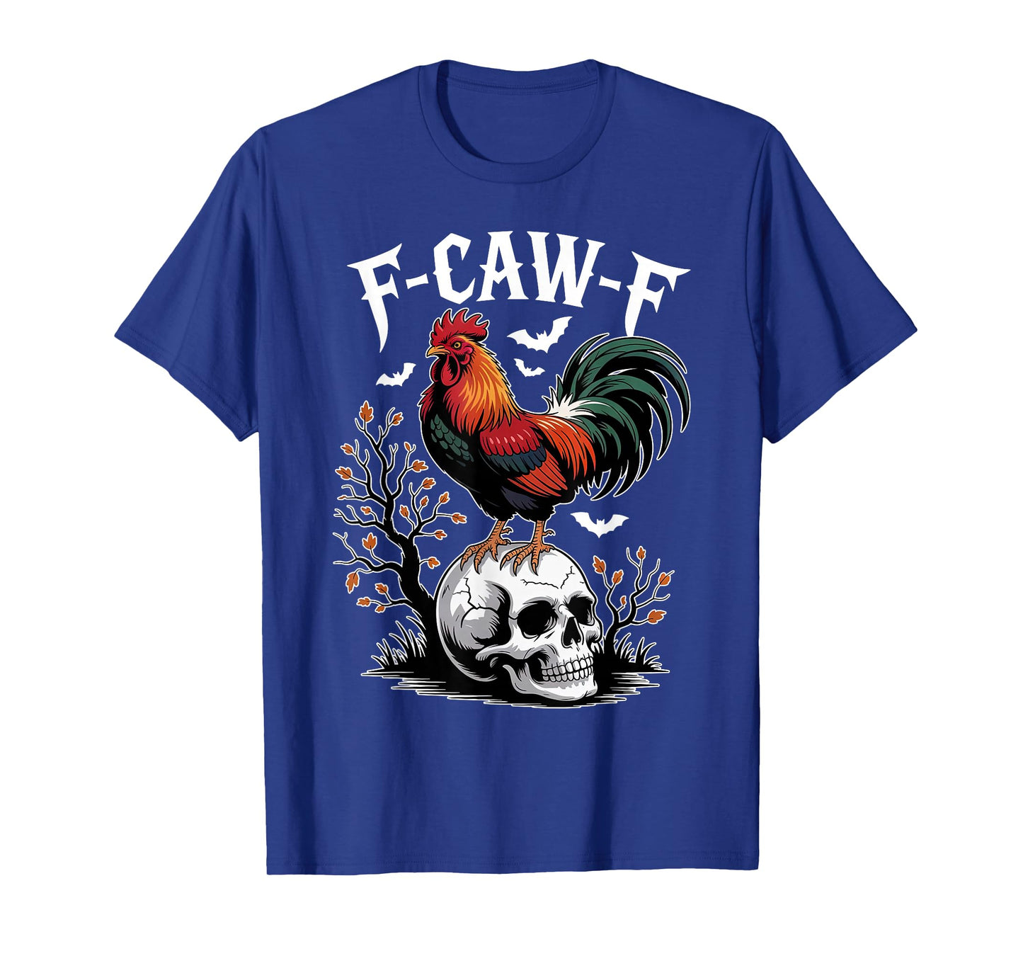 F-CAW-F Funny Rooster Chicken Halloween Skull Farm Animal T-Shirt
