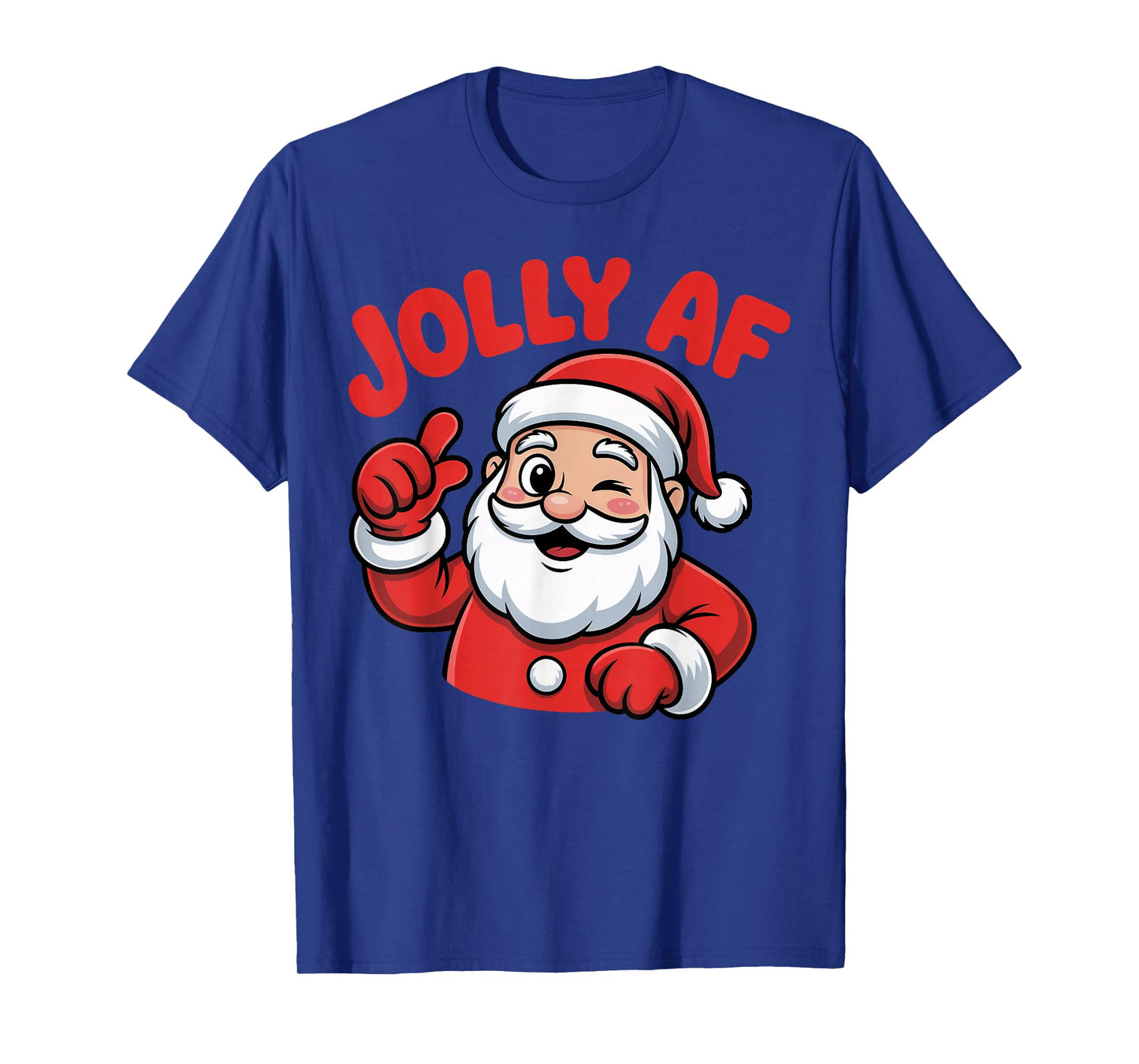Jolly AF Santa Winking Holiday Snarky Christmas T-Shirt