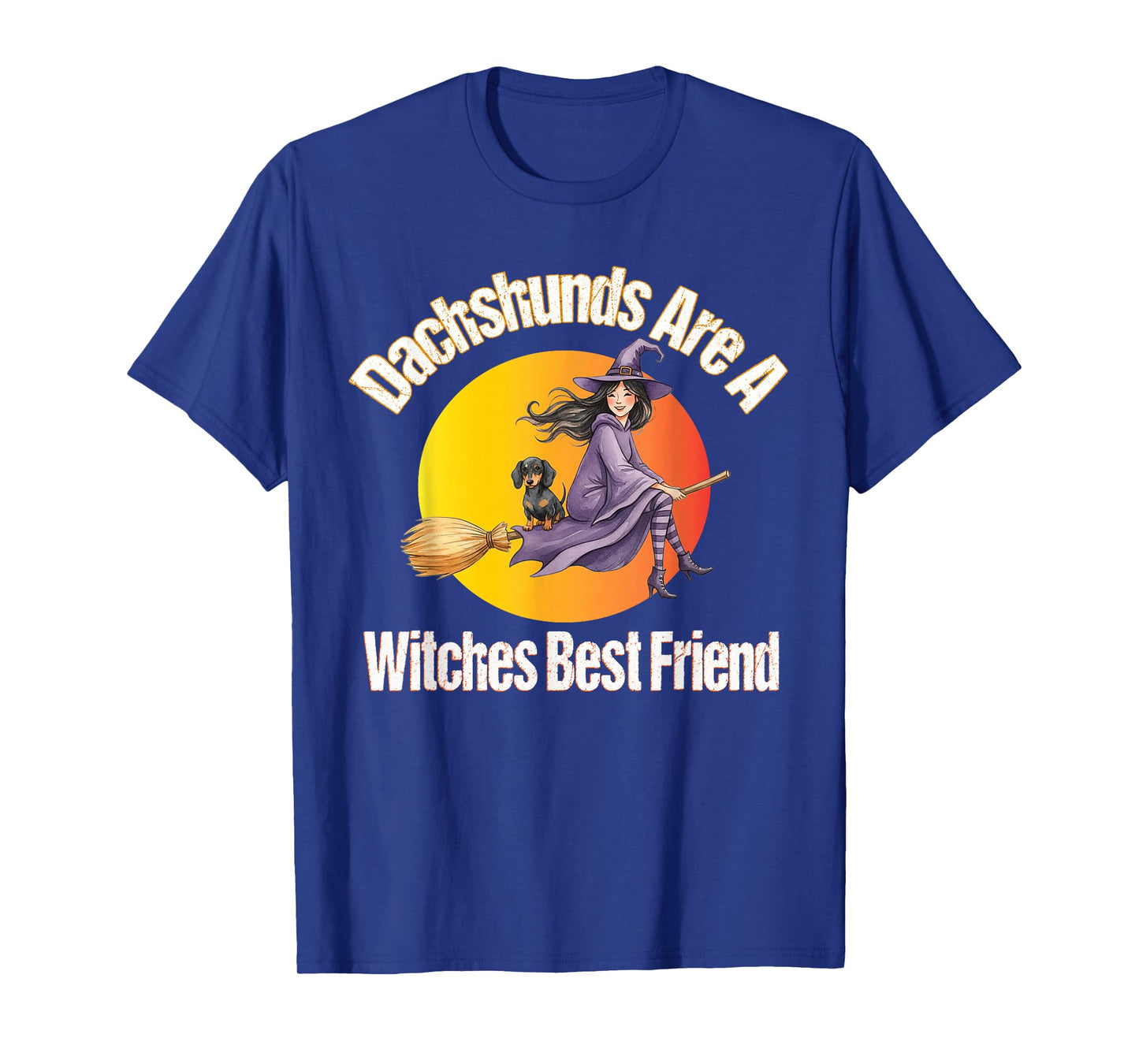 Dachshunds are A Witch's Best Friend Doxie Wiener Dog T-Shirt