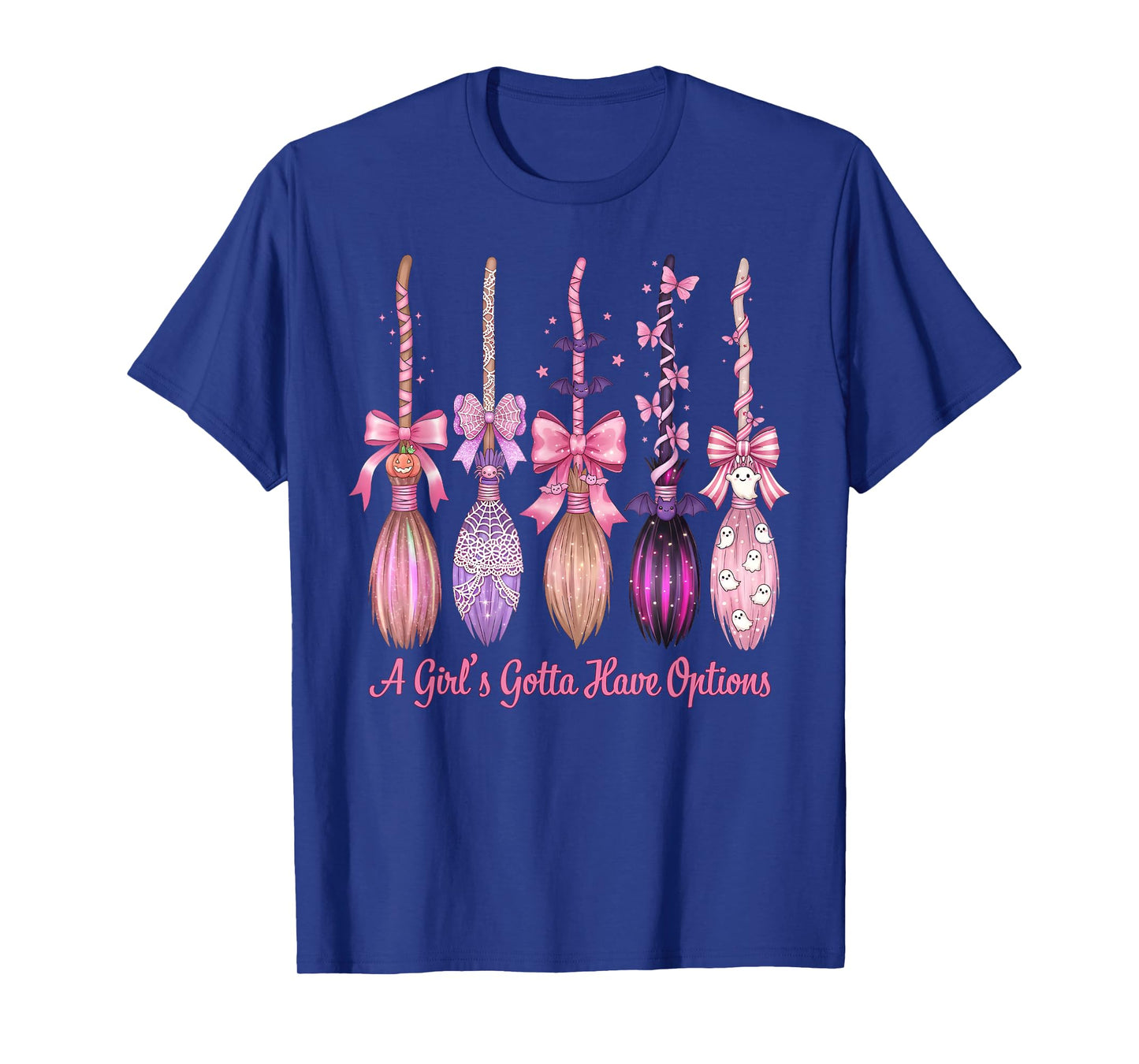 A Girl's Gotta Have Options with Witch Broom Halloween T-Shirt