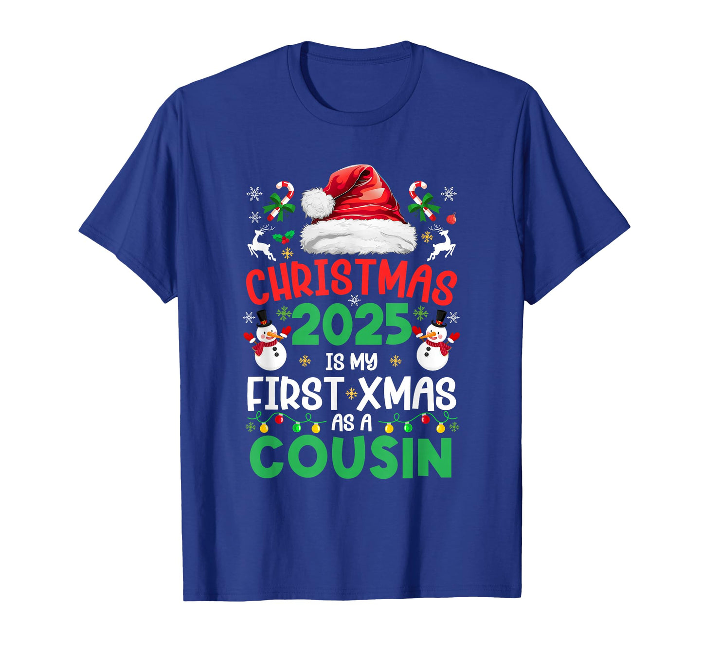 Funny Christmas 2025 is My First Xmas As A Cousin Family T-Shirt