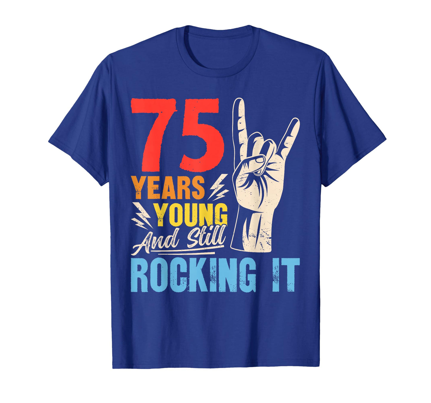 75 Years Young and Still Rocking It Vintage 75th Birthday T-Shirt