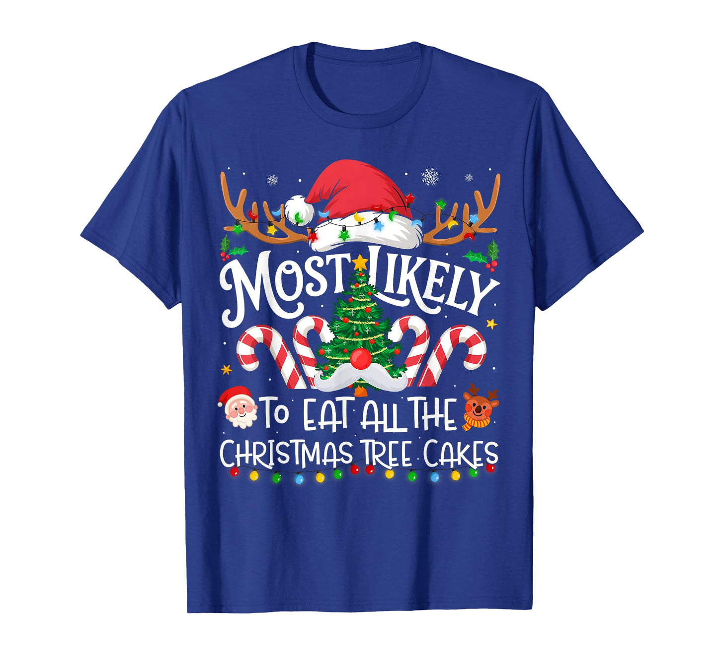 Most Likely to Eat All The Christmas Tree Cakes Family Xmas T-Shirt