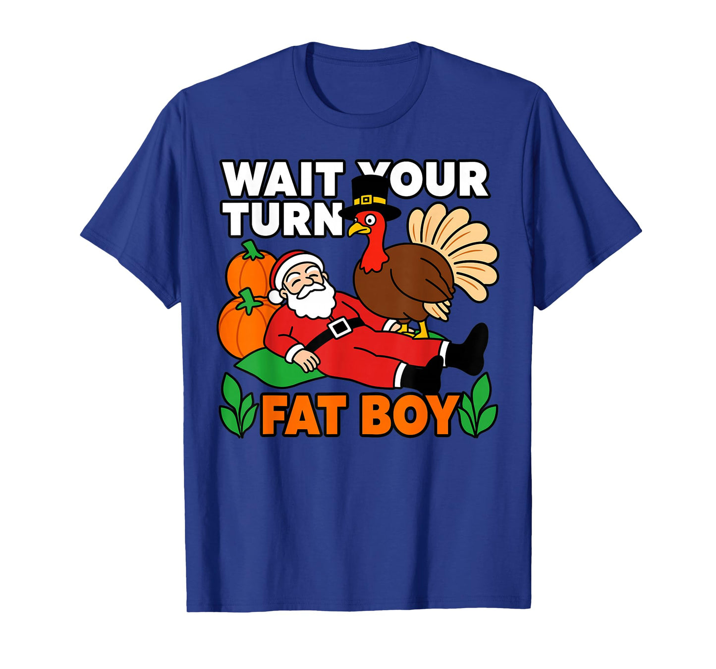 Thanksgiving Turkey Funny Santa Wait Your Turn Humor T-Shirt