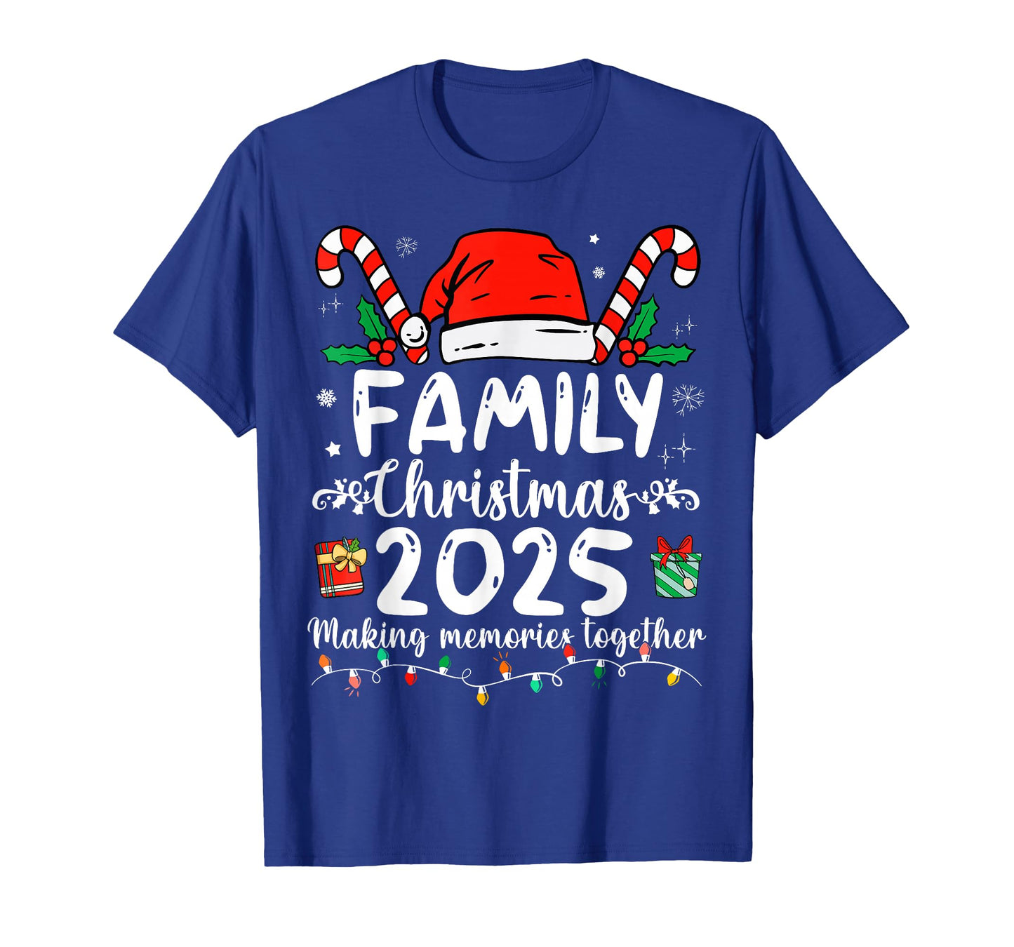 Family Christmas 2025 Making Memories Together Santa Holiday T-Shirt