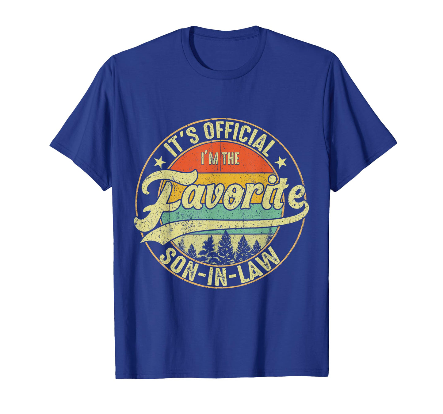 It's Official I'm The Favorite Son In Law Tees Funny Vintage T-Shirt