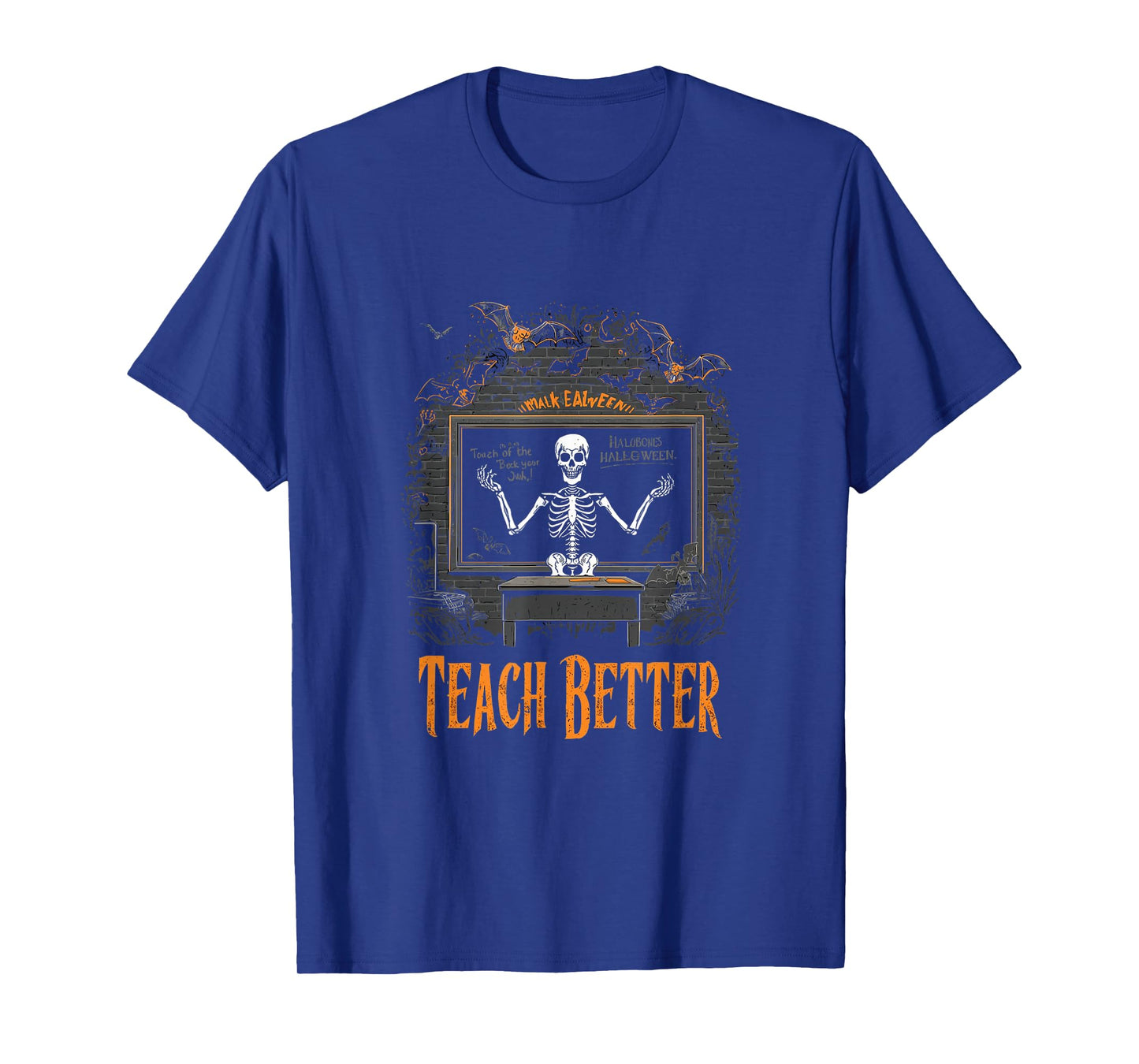 Funny Skeleton Witch Teacher Halloween My Bones Teach Better T-Shirt