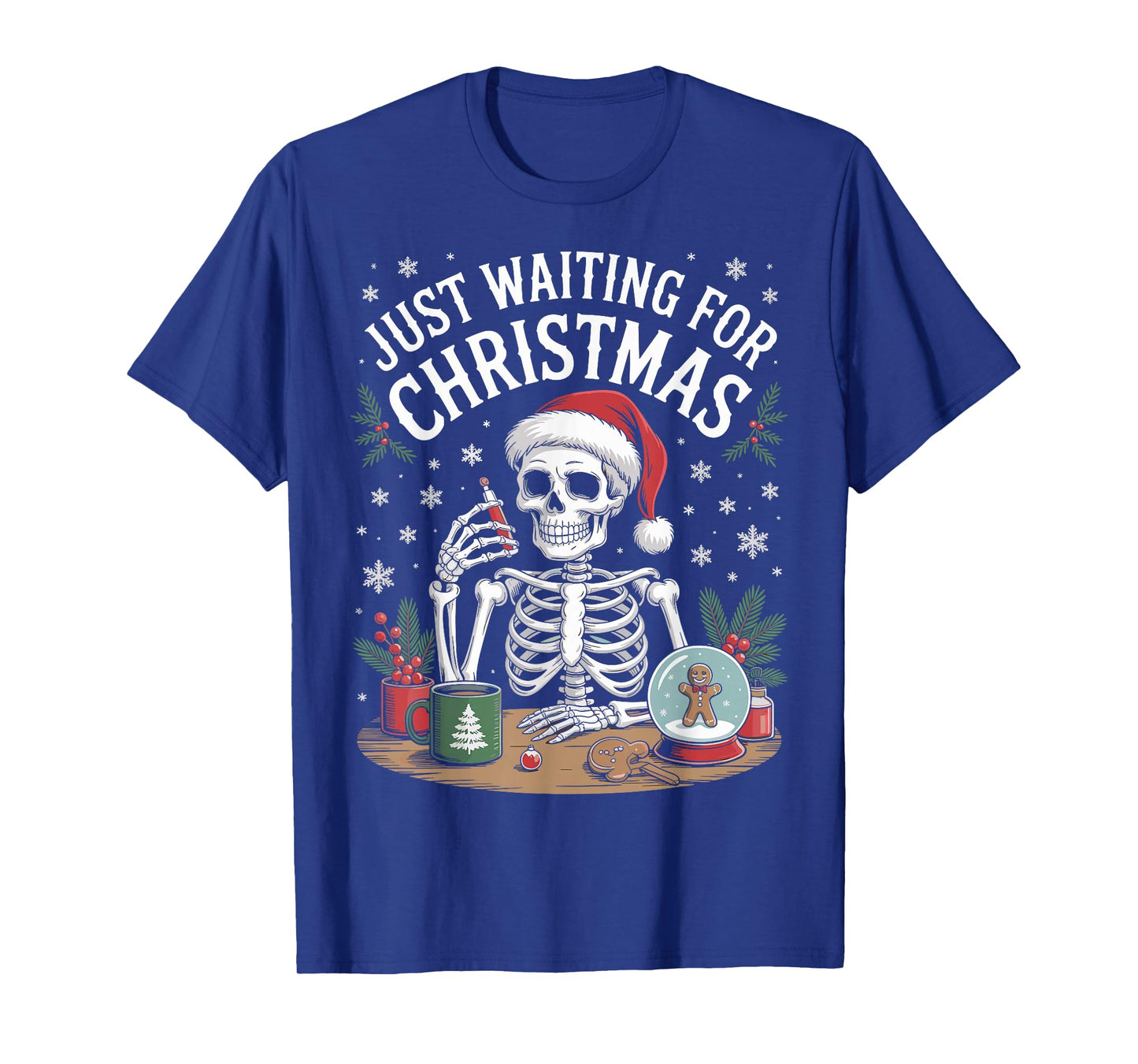 Just Waiting for Christmas Skeleton in Santa Hat Men Women T-Shirt