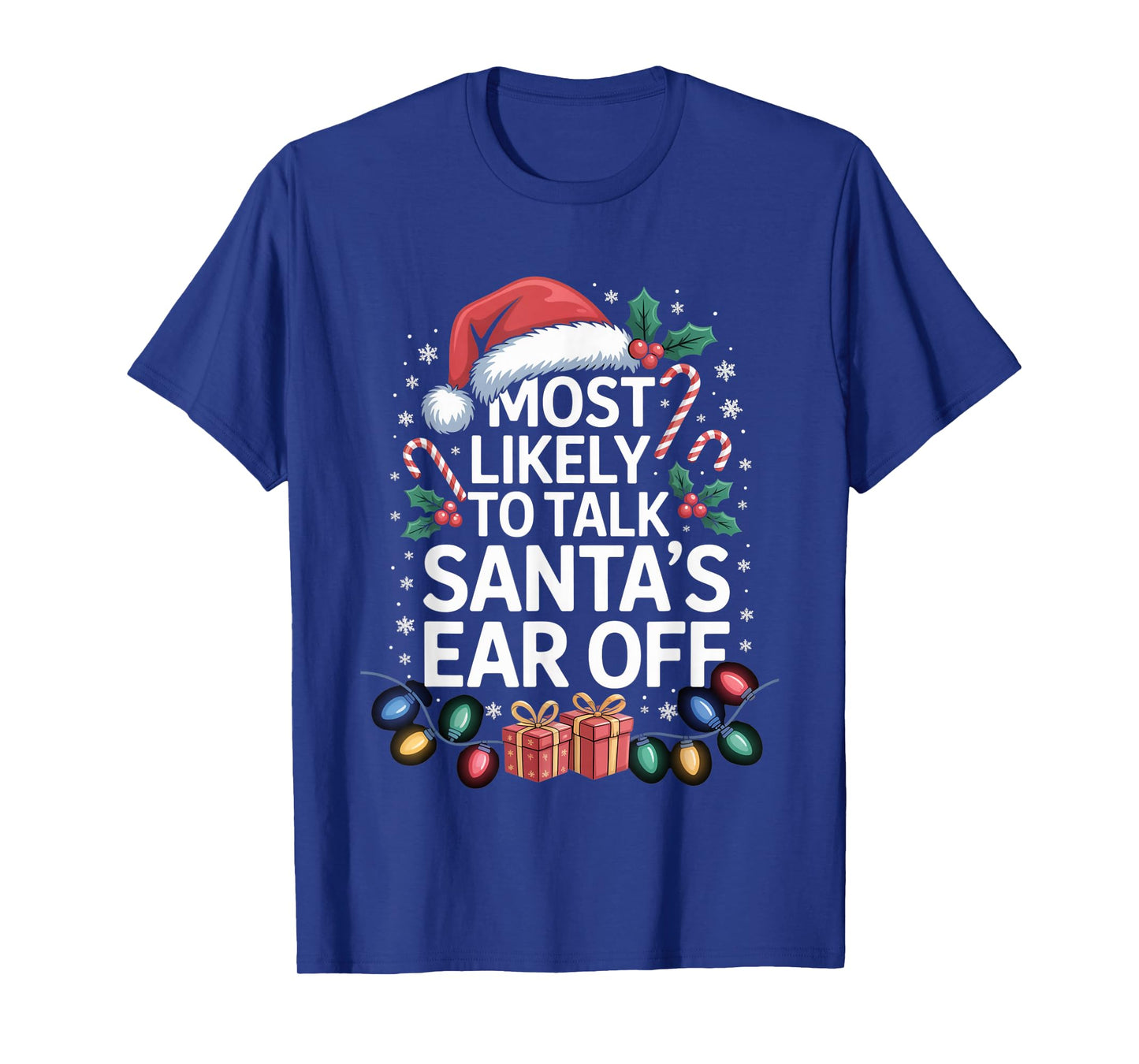 Most Likely to Fart On Santa's Lap Playful Holiday Humor T-Shirt
