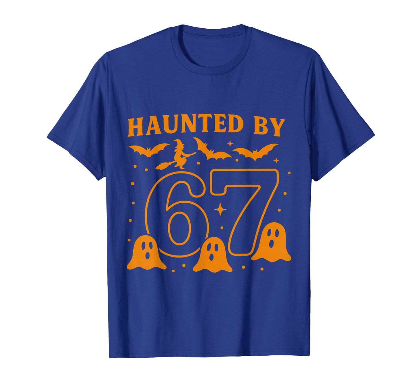 Haunted by 67 Funny Halloween Meme Witch Bats Ghosts T-Shirt