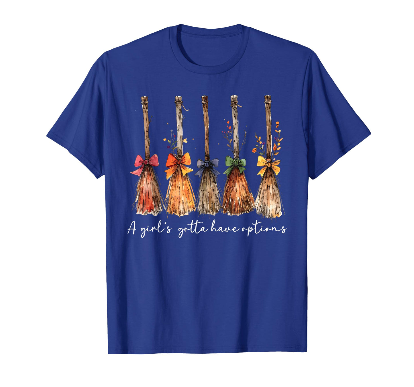 A Girl Gotta Have Options Halloween Witches Bow Floral Broom T-Shirt