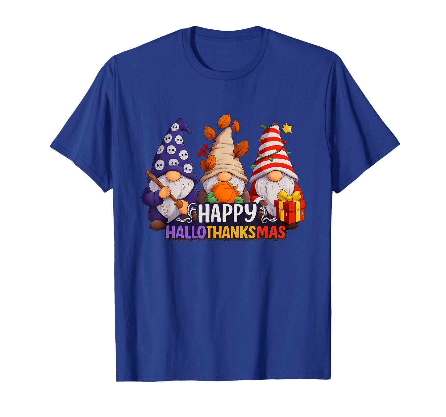 HalloThanksMas Gnomes Halloween Thanksgiving Christmas Happy T-Shirt
