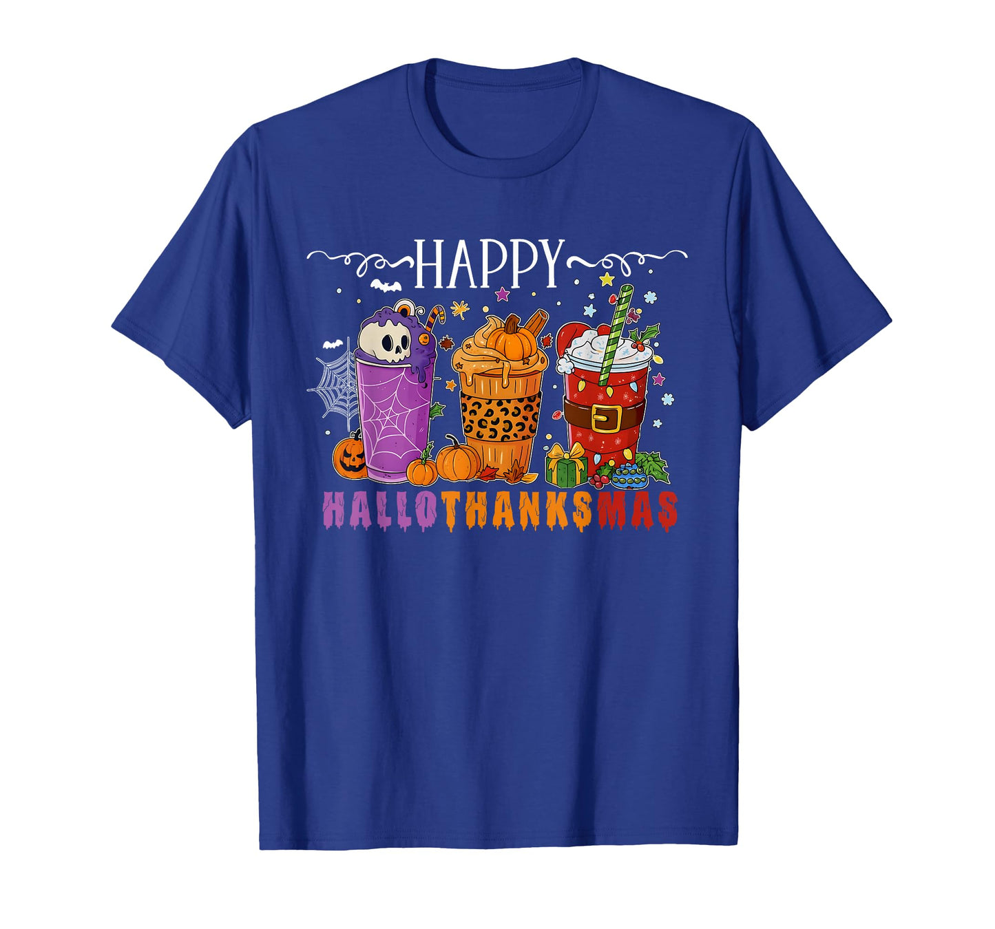 Happy Hallothanksmas Funny Halloween Thanksgiving Christmas T-Shirt