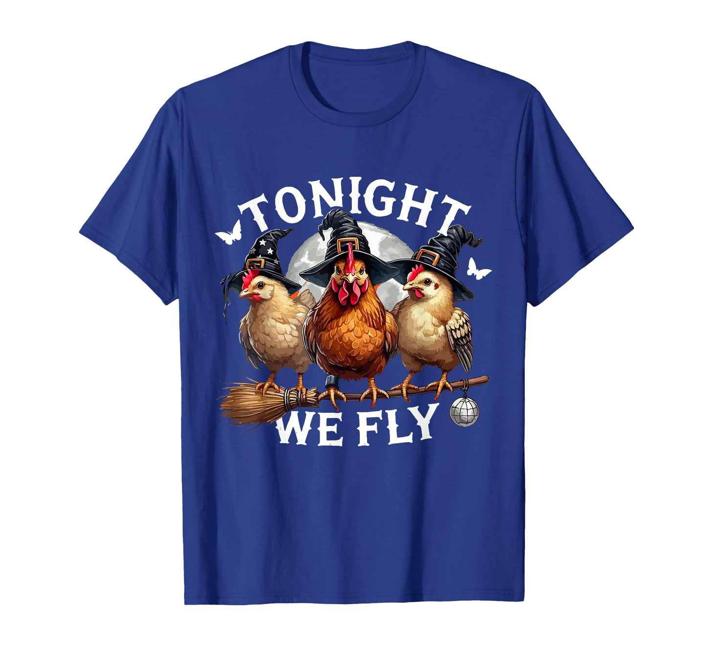 Cute Tonight We Fly Chicken Witch Halloween Spooky Season T-Shirt