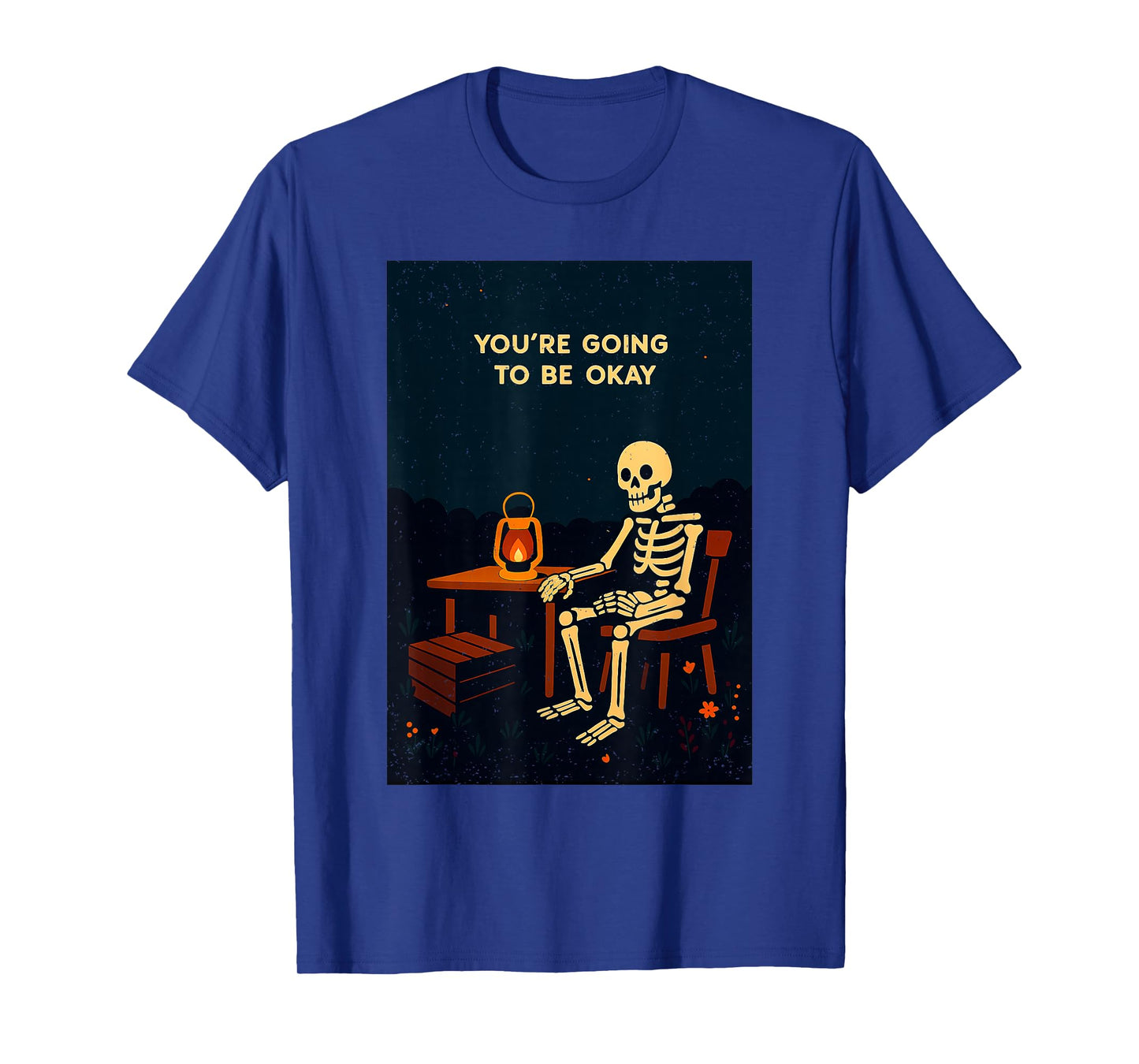 Youre Going to Be Okay Halloween Skeleton Bones Skull Spooky T-Shirt