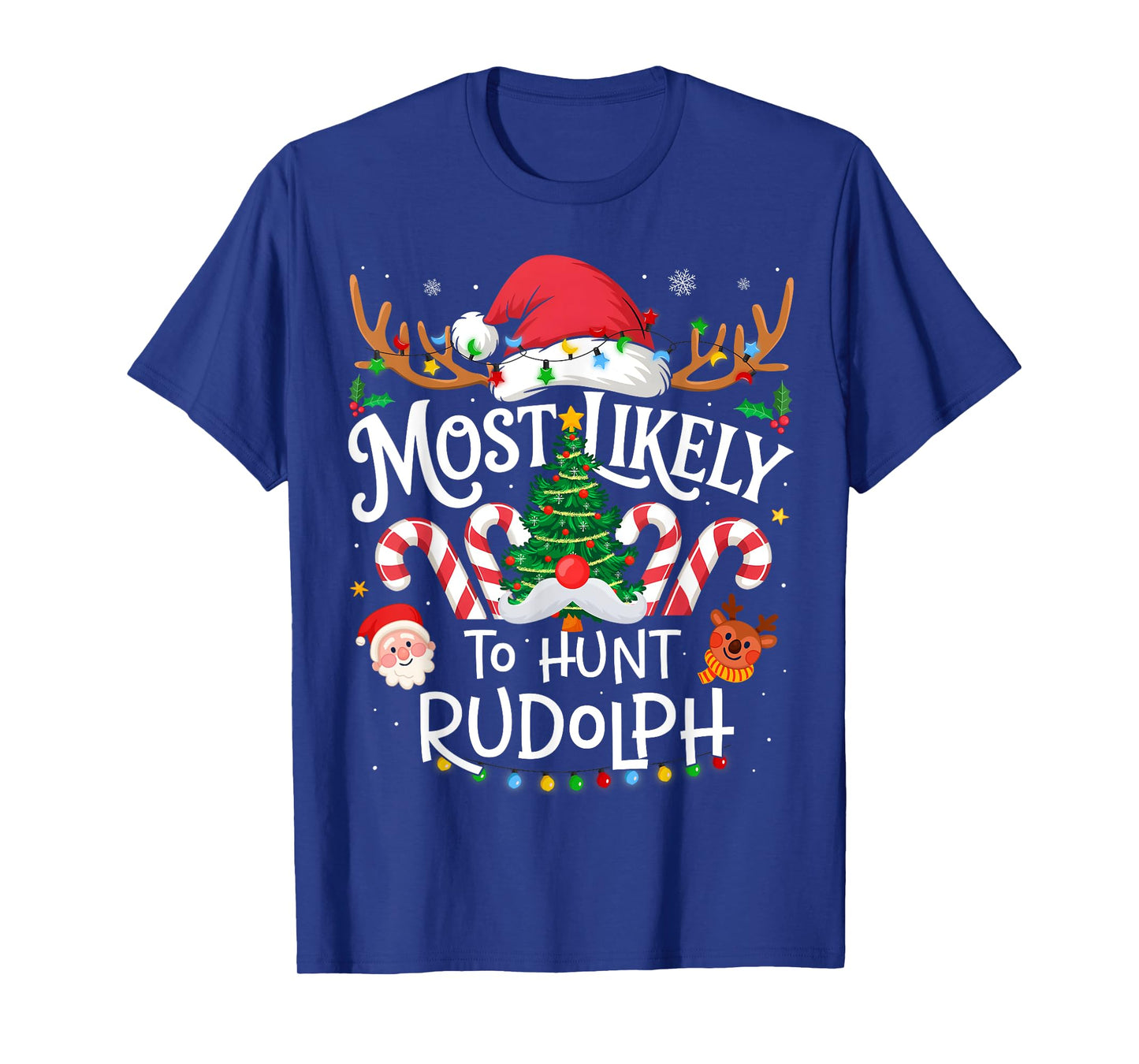 Most Likely to Hunt Rudolph Family Matching Christmas T-Shirt