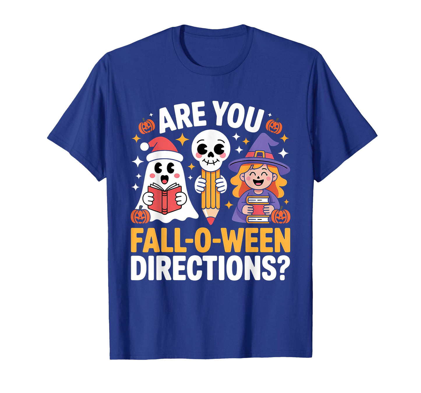 Funny Halloween Teacher Joke are You Fall O Ween Directions T-Shirt