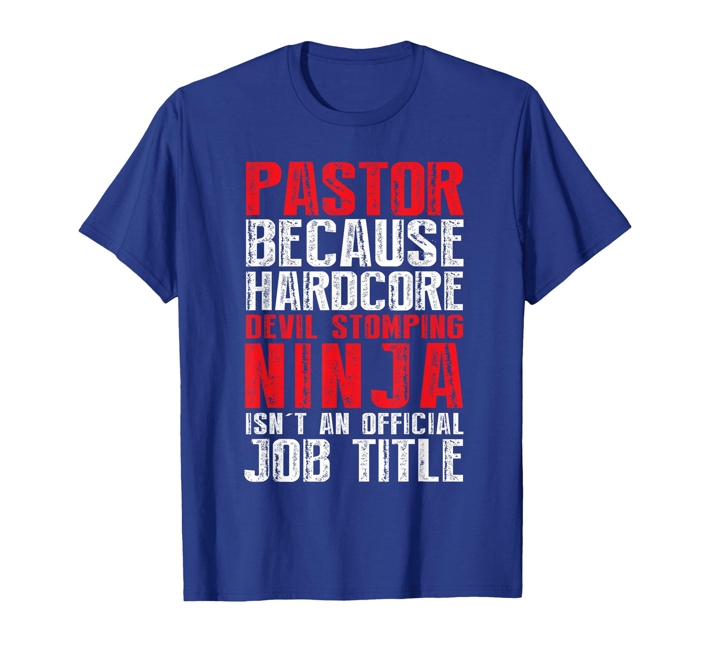 PASTOR Because Devil Stomping Ninja Isn't Job Title T-Shirt T-Shirt