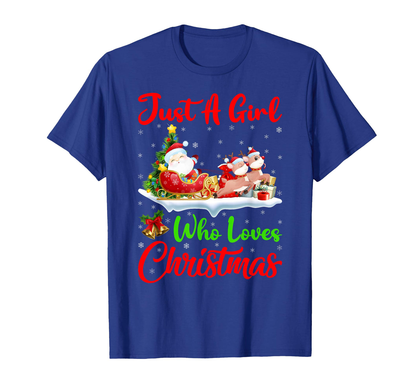Just A Girl Who Loves Christmas Xmas Decorations Women Girls T-Shirt