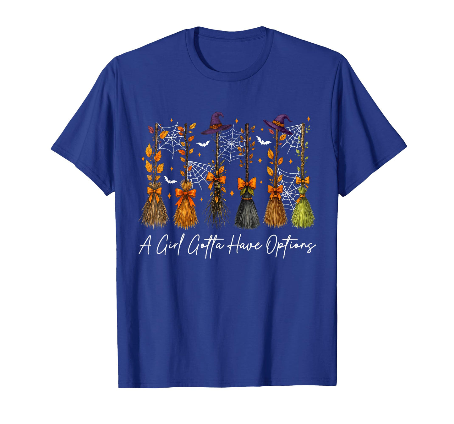 A Girl's Gotta Have Options Fall Bow Floral Broom Halloween T-Shirt