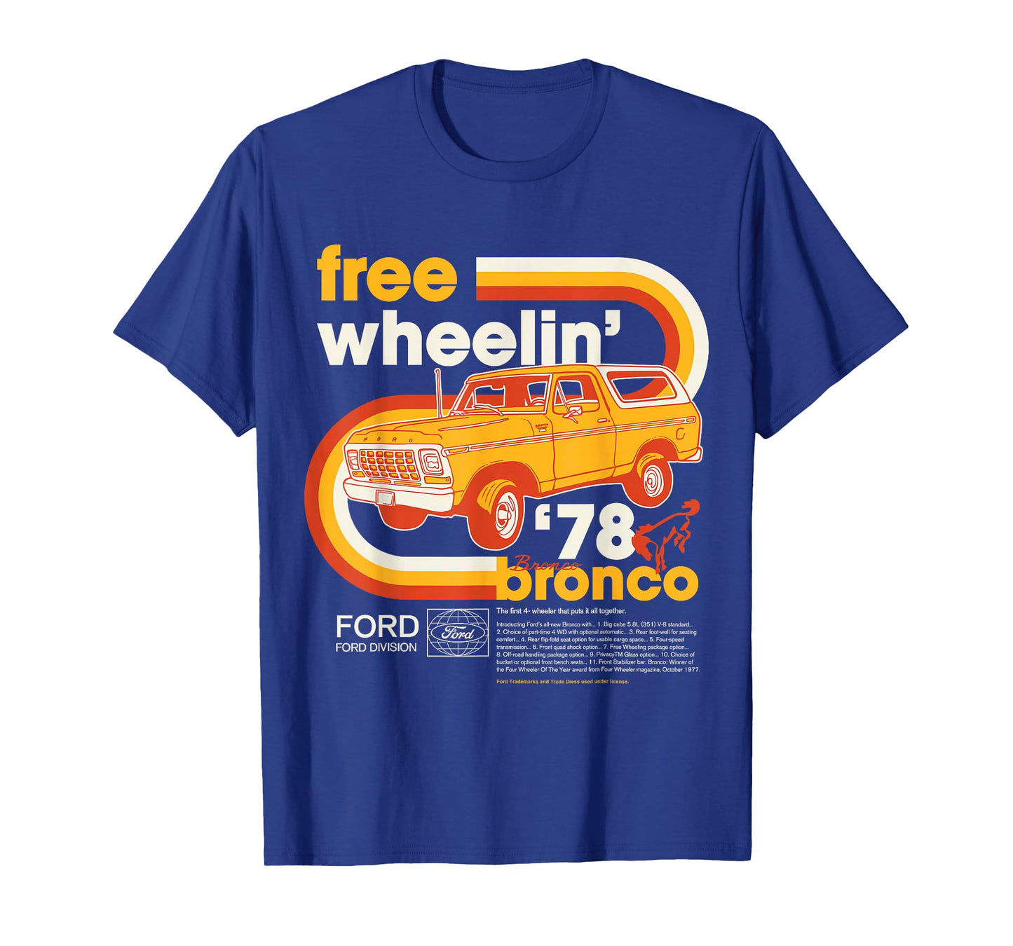 Ford - Bronco Free Wheelin' 1978 4 Wheeler Division T-Shirt