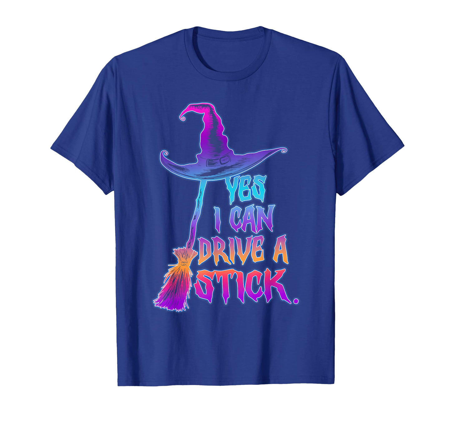 Yes I Can Drive A Stick Funny Halloween Spooky Witch T-Shirt