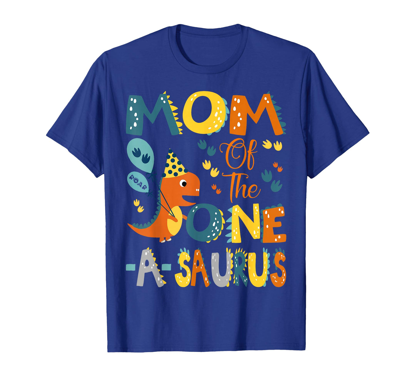 Mom Of The One-A-Saurus 1St Birthday Dinosaur Party T-Shirt