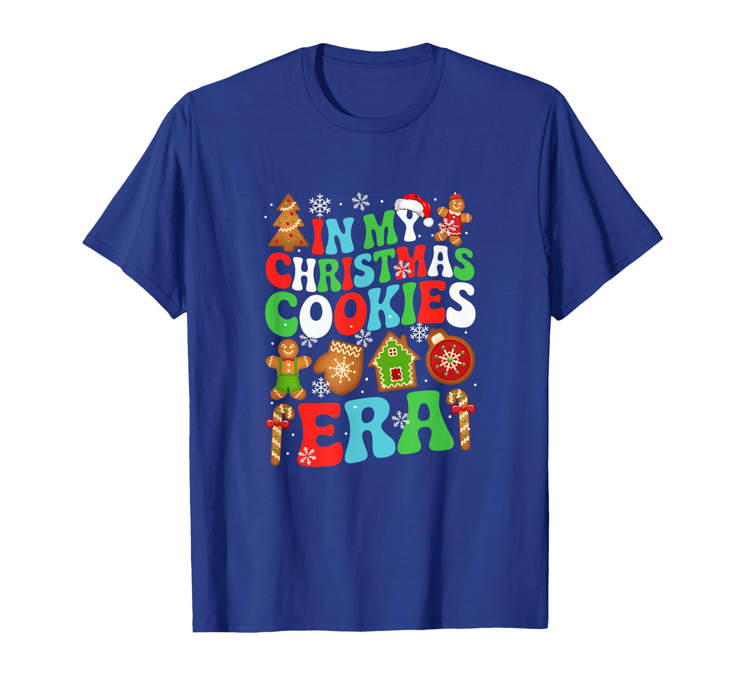 in My Christmas Cookies Era Santa Colorful Costume Baker T-Shirt