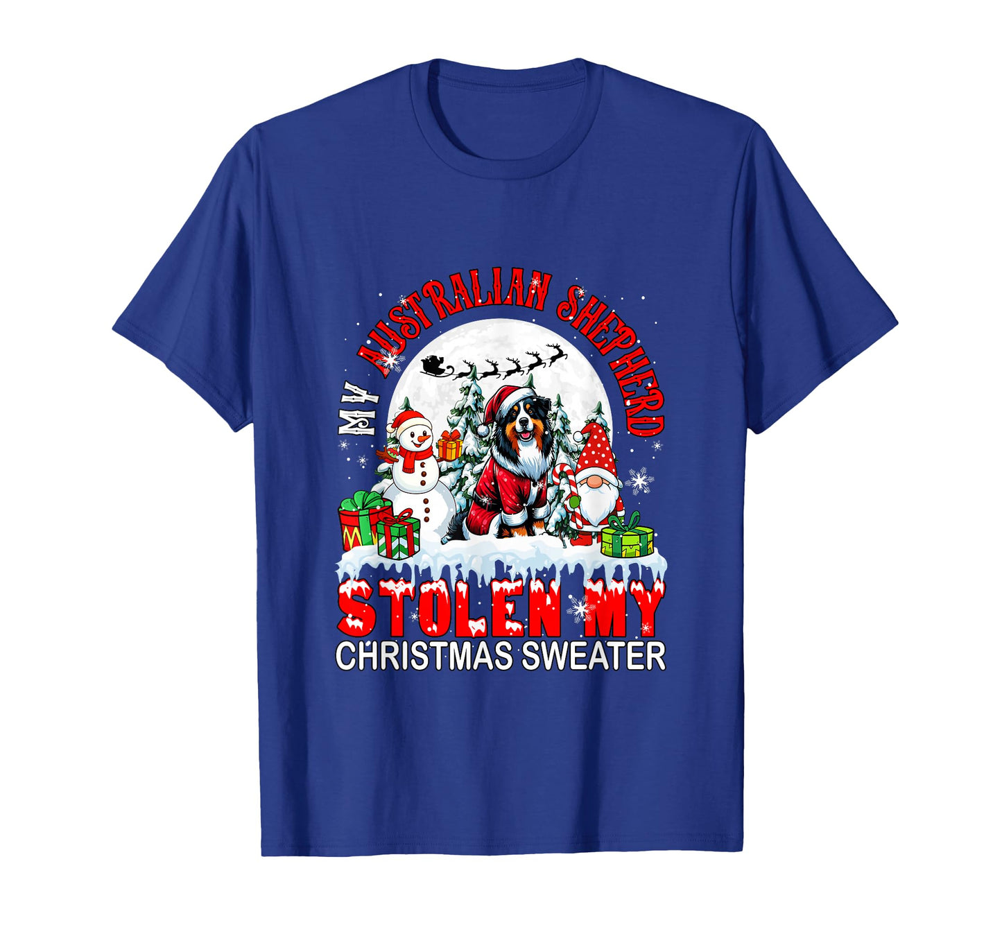 My Australian Shepherd Stolen My Christmas Sweater Santa Dog T-Shirt