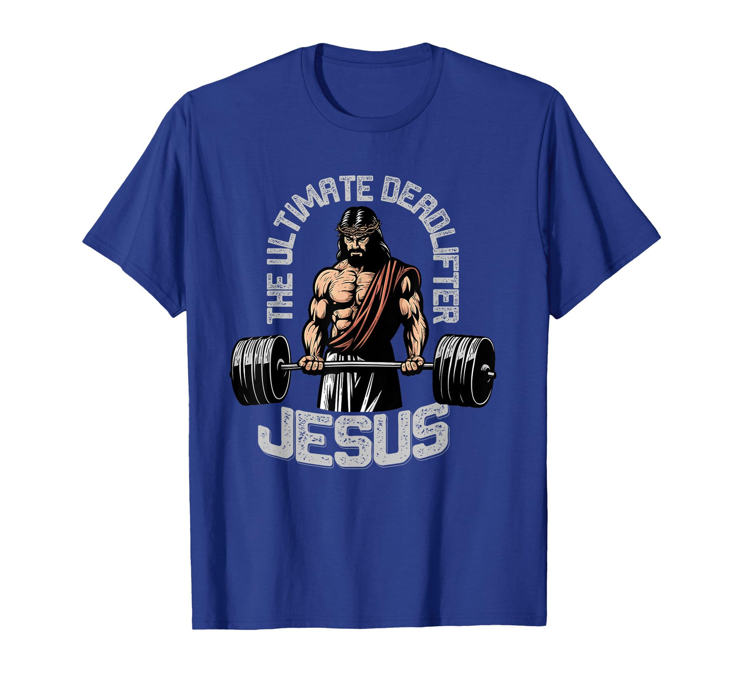 Jesus The Ultimate Cross Lifter - Christian T-Shirt