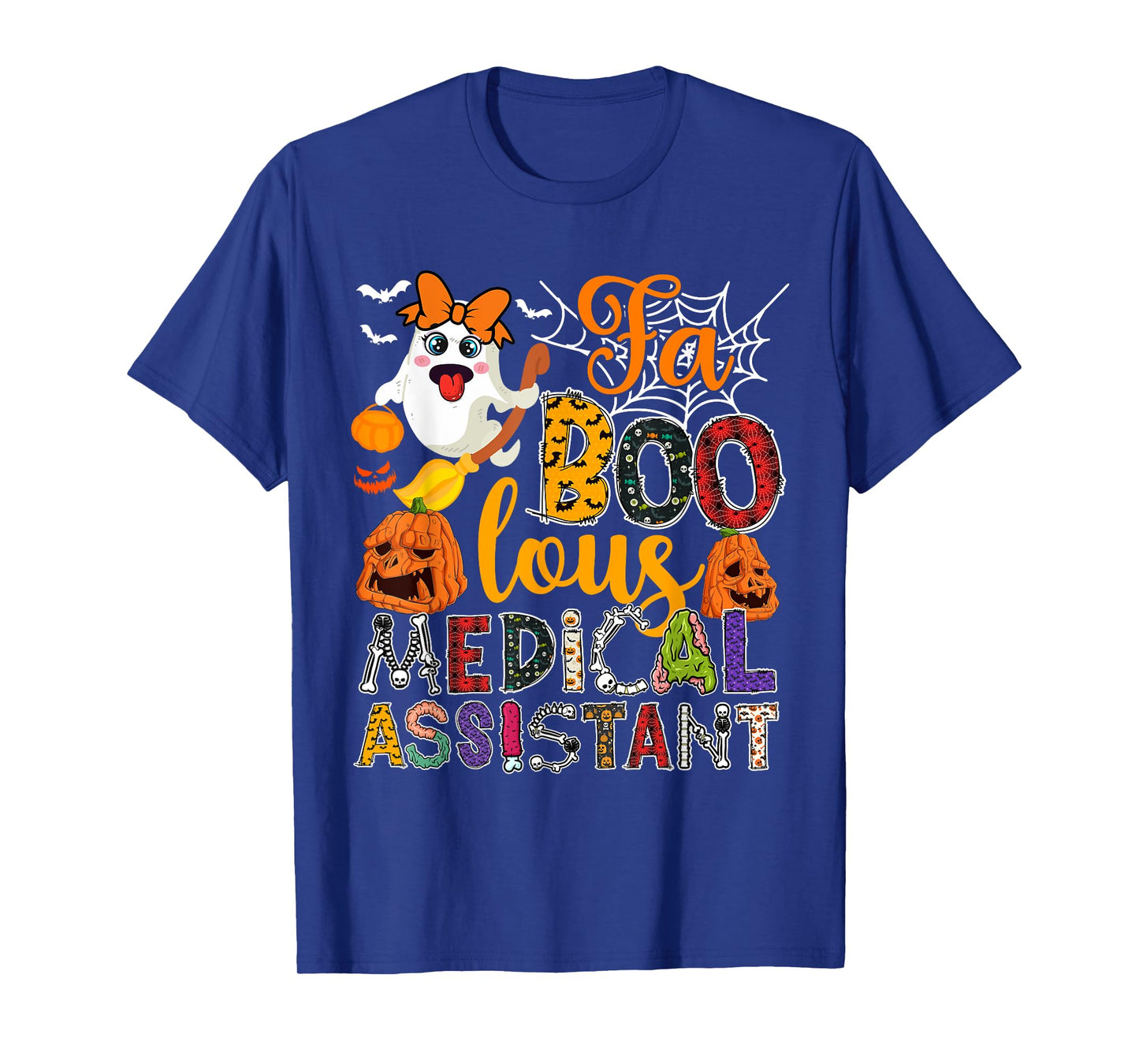 Fa Boo-Lous Medical Assistant Halloween Ghosts Scary Pumpkin T-Shirt