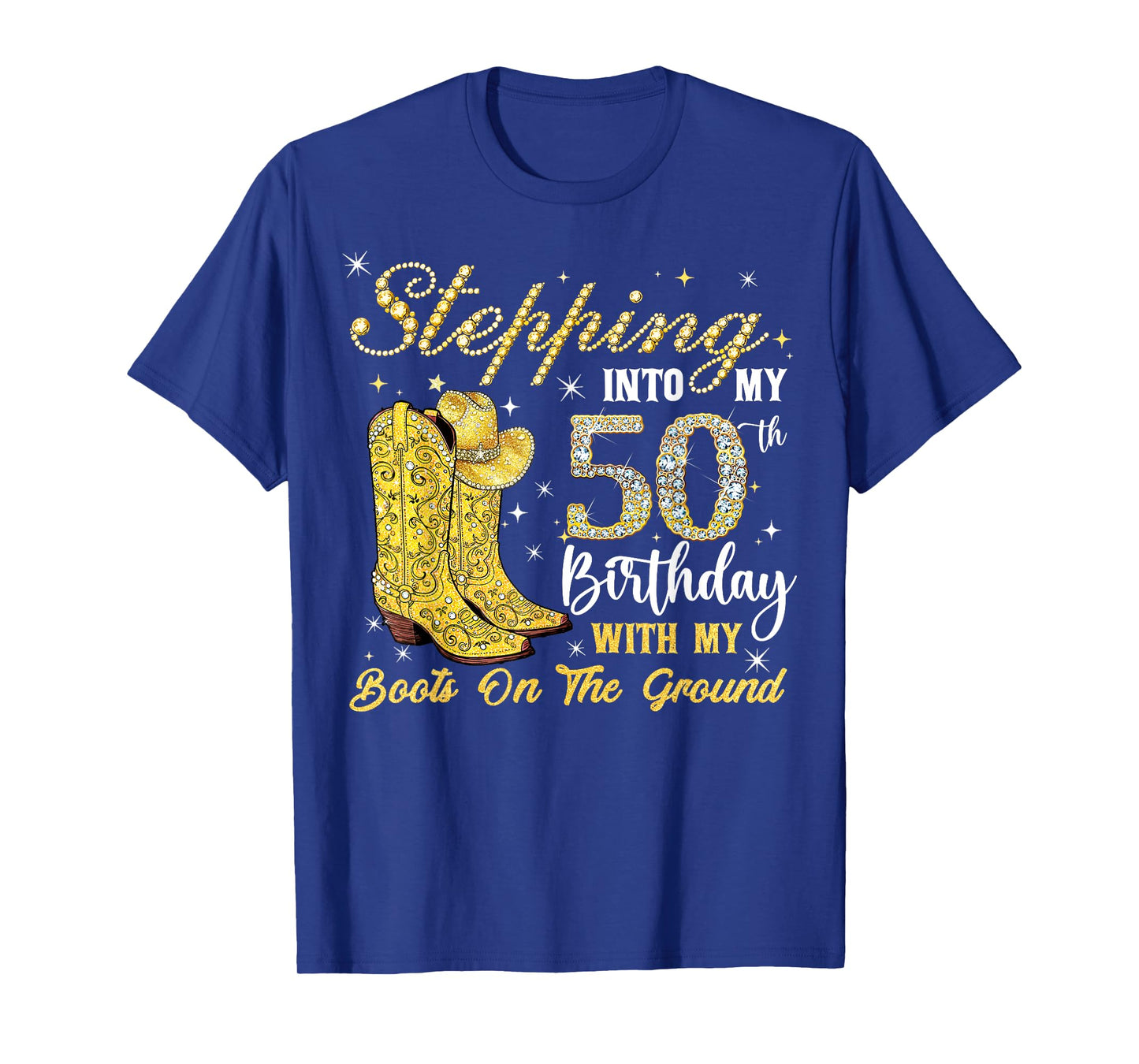 Stepping Into My 50th Birthday with My Cowgirl Boots Women T-Shirt