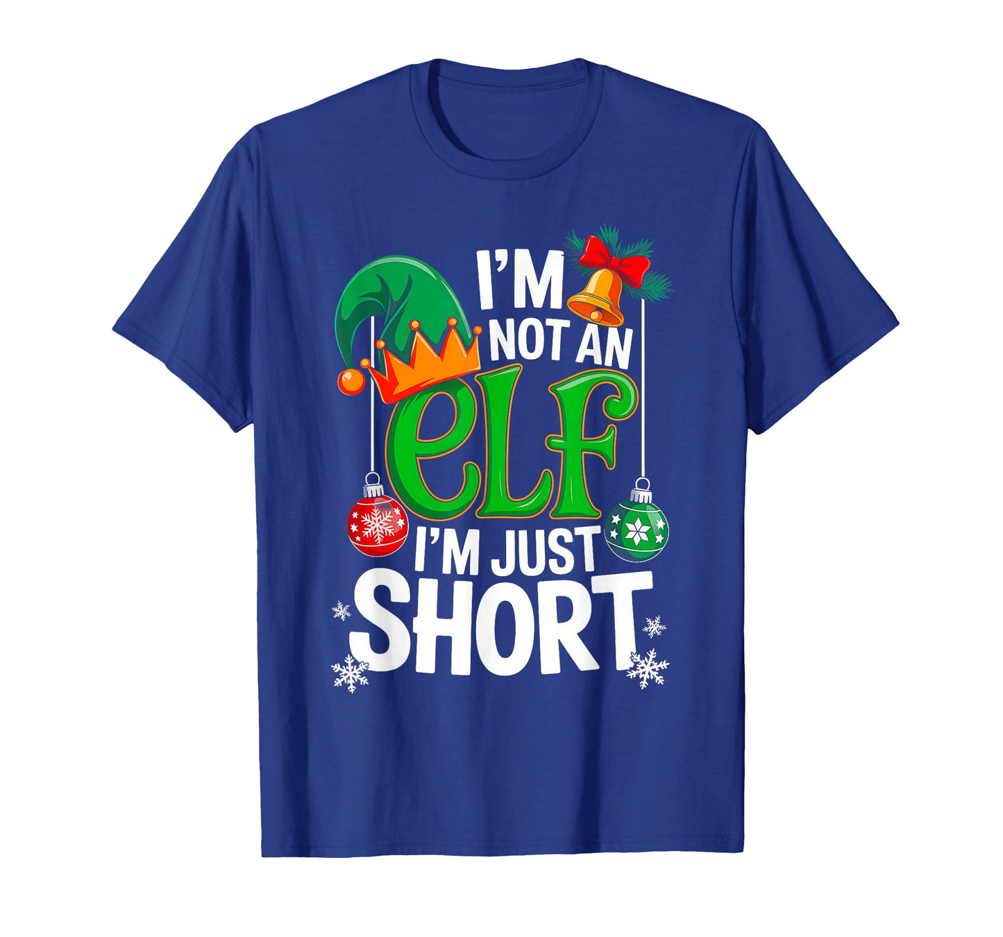 Funny Christmas Im Not an Elf Just Short Xmas Men Women Kids T-Shirt