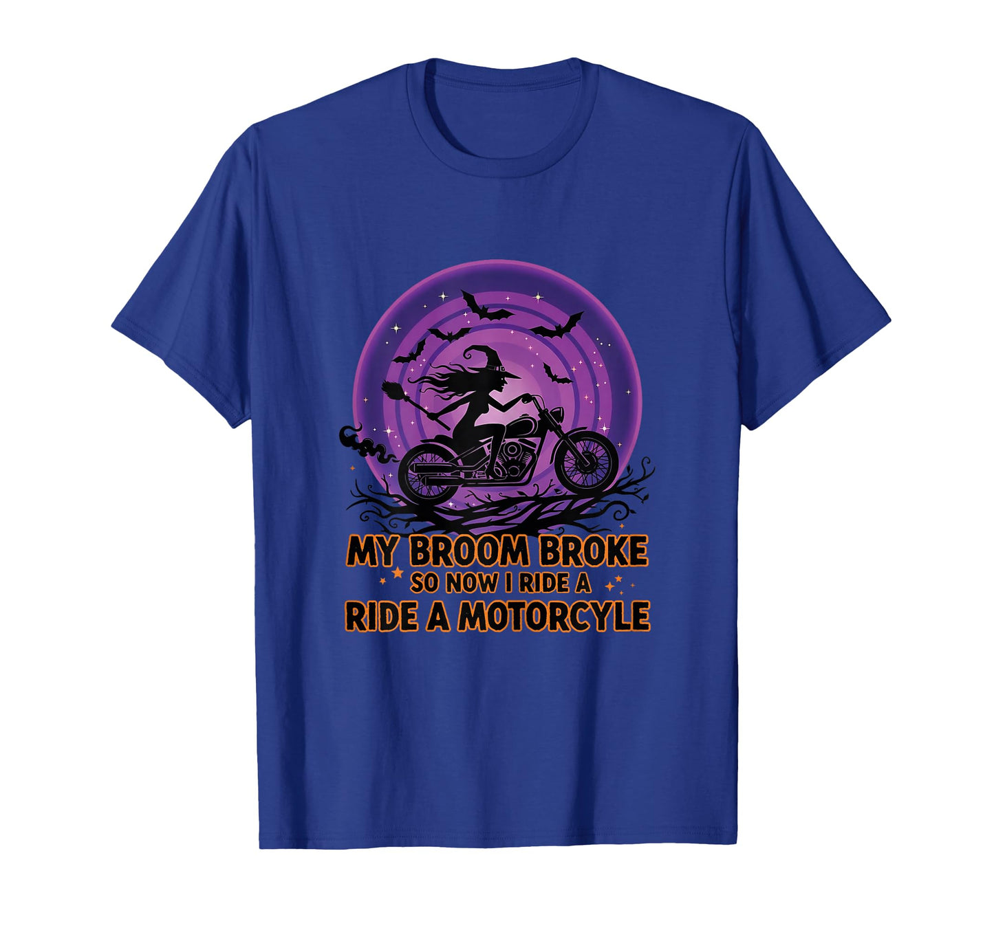 My Broom Broke So Now I Ride Motorcycle Halloween Motorbike T-Shirt
