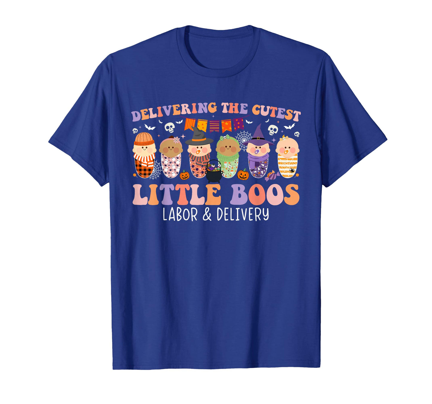 Delivering The Cutest Boos Labor & Delivery Nurse Halloween T-Shirt