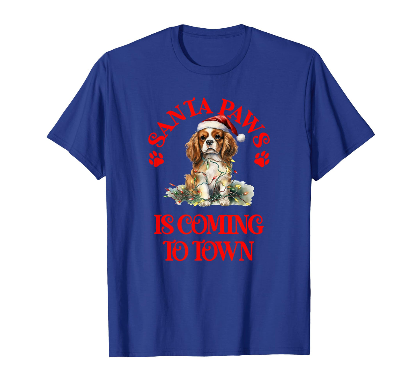 Santa Paws is Coming to Town with Christmas Charles Spaniel T-Shirt