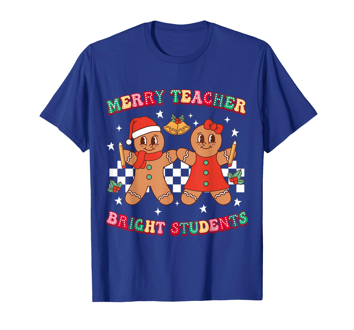 Merry Teacher Bright Students Gingerbread Cookies Christmas T-Shirt