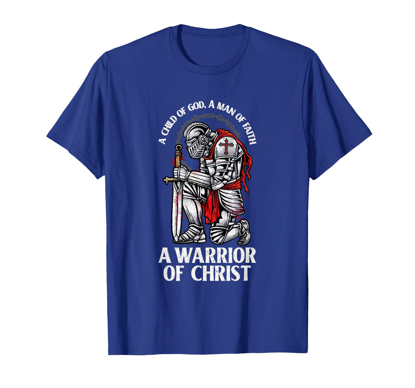 Warrior Of Christ - Faithful Knight T-Shirt
