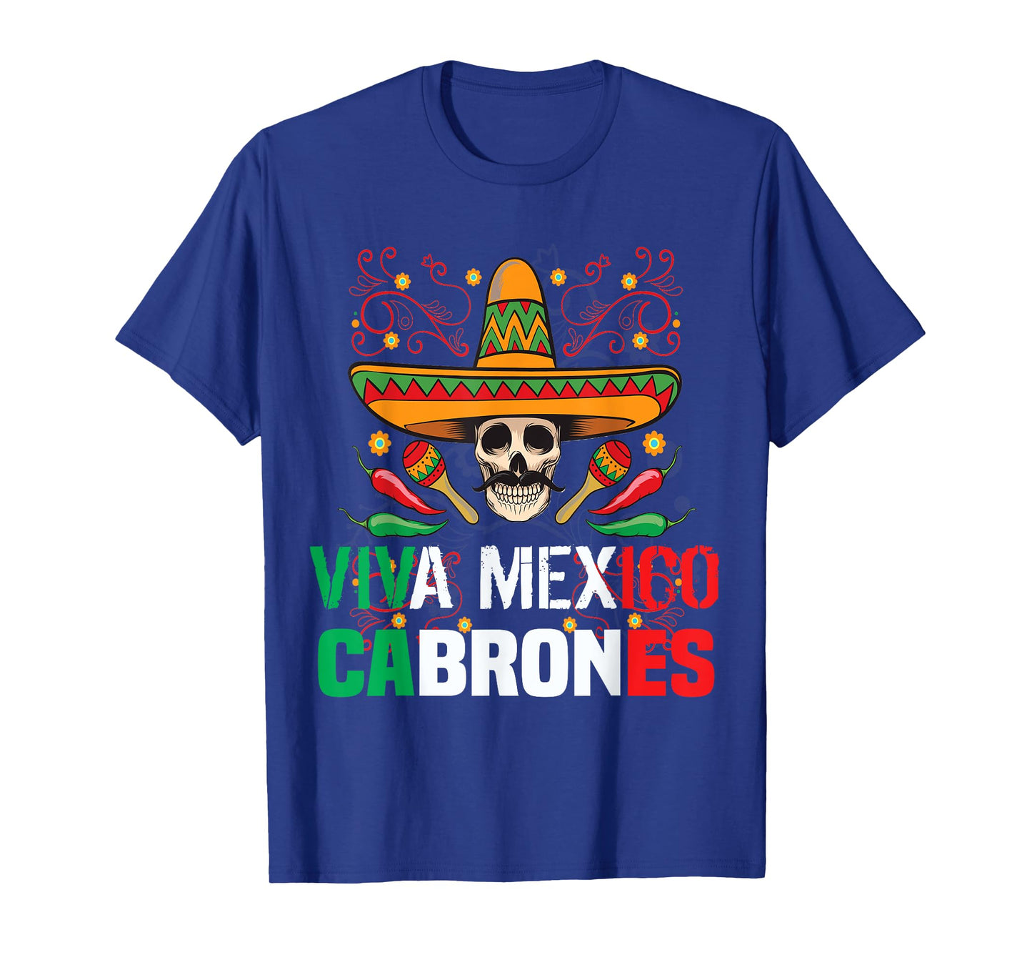 Viva Mexico Cabrones T Shirt Funny Mexican T Shirt T-Shirt