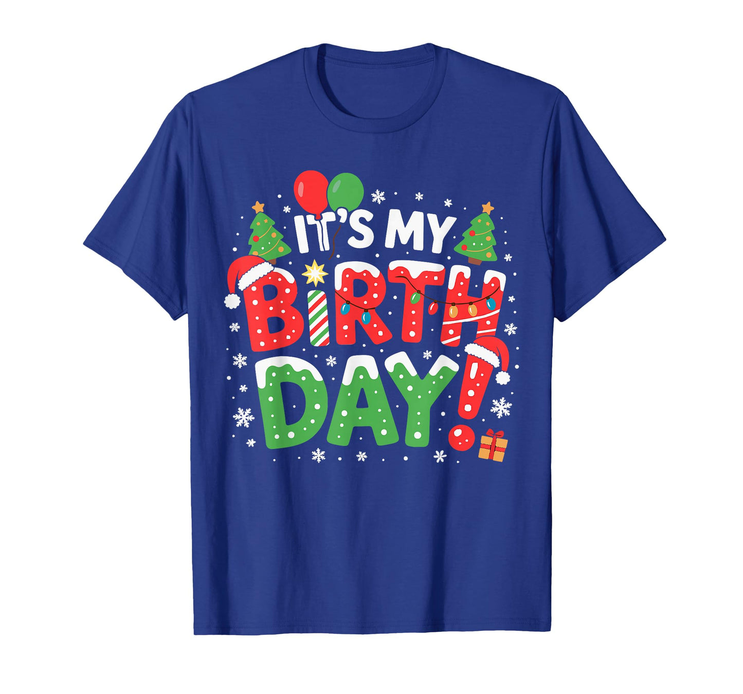 It's My Birthday Christmas Funny Bday Xmas Kids Boys Girls T-Shirt