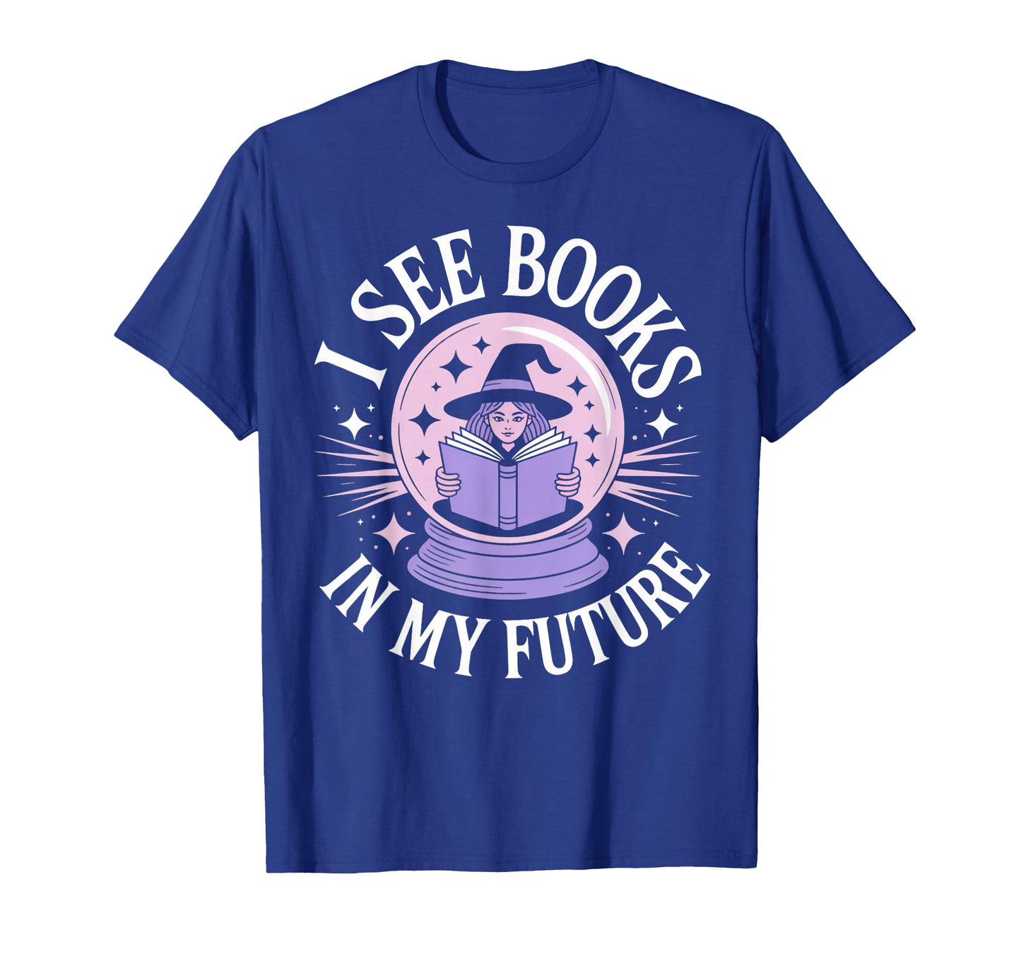 See Books in My Future Witches Bookish Book Reader Reading T-Shirt